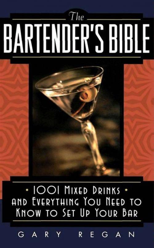 Cover of the book The Bartender's Bible by Gary Regan, HarperCollins e-books