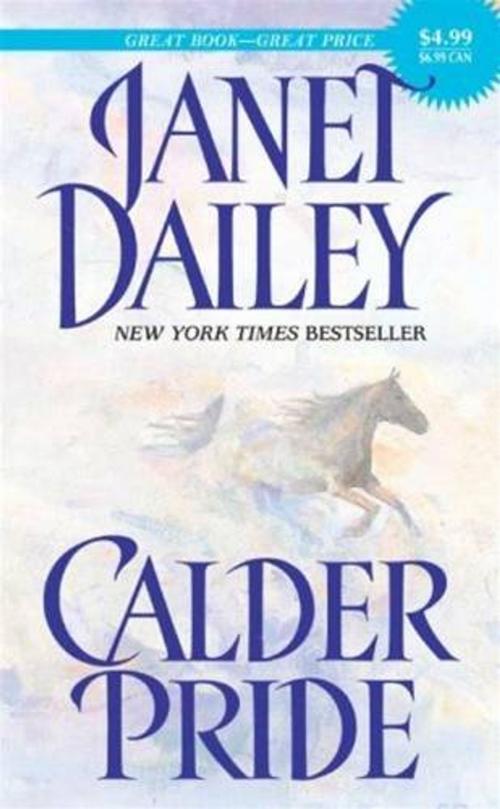 Cover of the book Calder Pride by Janet Dailey, HarperCollins e-books