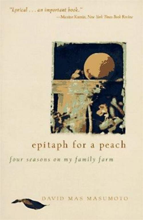 Cover of the book Epitaph for a Peach by David M. Masumoto, HarperOne