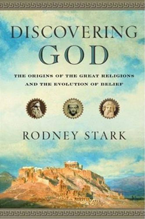Cover of the book Discovering God by Rodney Stark, HarperOne