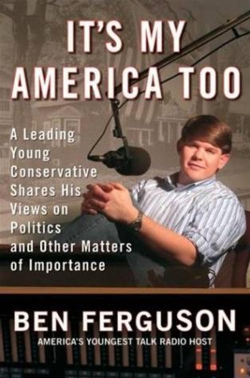 Cover of the book It's My America Too by Ben Ferguson, HarperCollins e-books