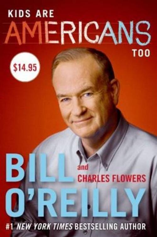 Cover of the book Kids Are Americans Too by Bill O'Reilly, Charles Flowers, HarperCollins e-books