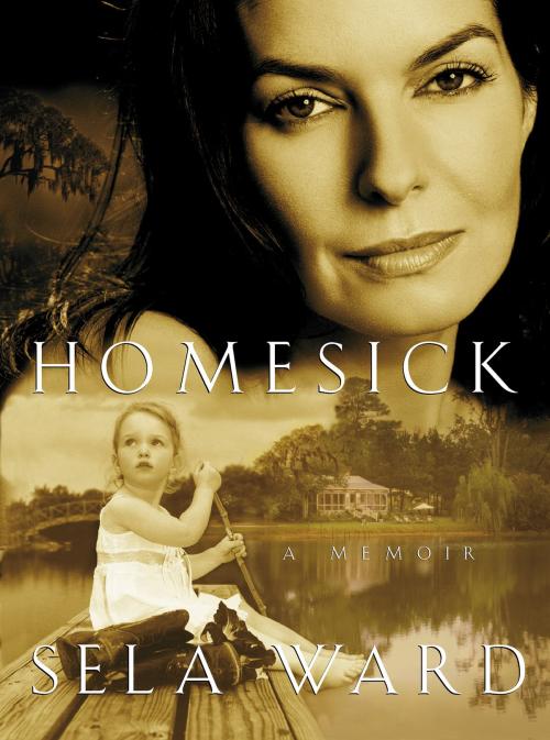 Cover of the book Homesick by Sela Ward, Dey Street Books