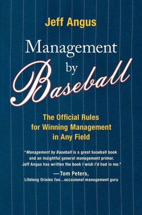 Cover of the book Management by Baseball by Jeff Angus, HarperCollins e-books