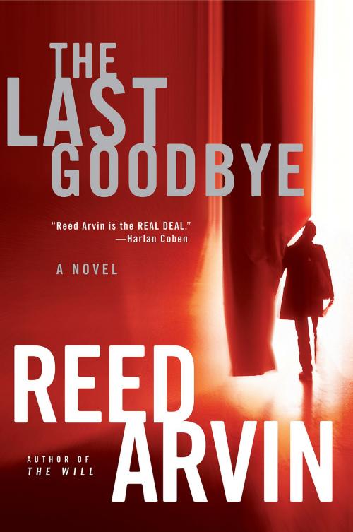 Cover of the book The Last Goodbye by Reed Arvin, HarperCollins e-books