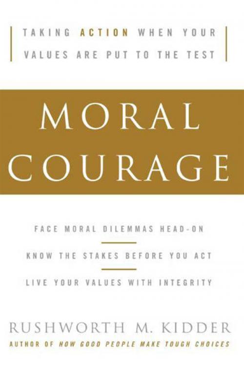 Cover of the book Moral Courage by Rushworth M Kidder, HarperCollins e-books