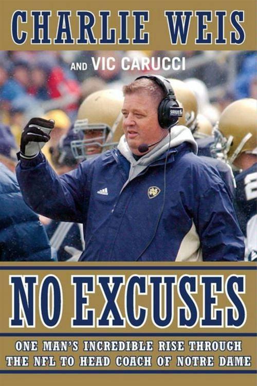 Cover of the book No Excuses by Charlie Weis, Vic Carucci, HarperCollins e-books
