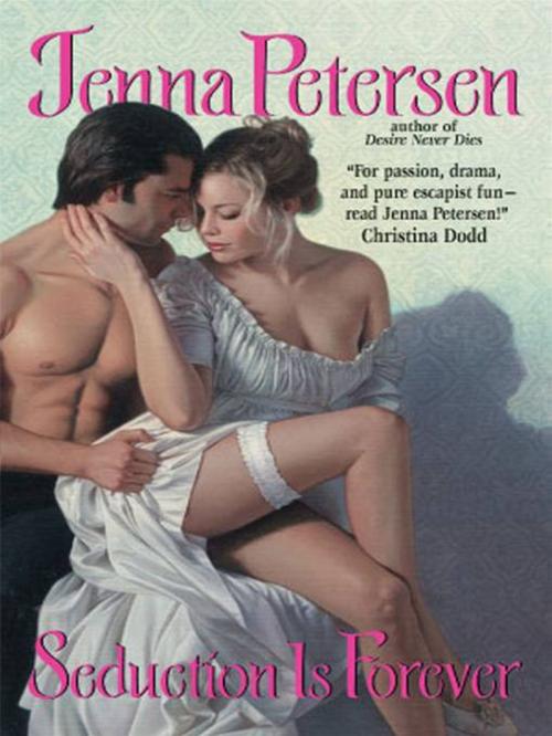 Cover of the book Seduction Is Forever by Jenna Petersen, HarperCollins e-books