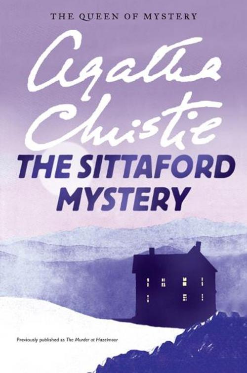 Cover of the book The Sittaford Mystery by Agatha Christie, William Morrow Paperbacks