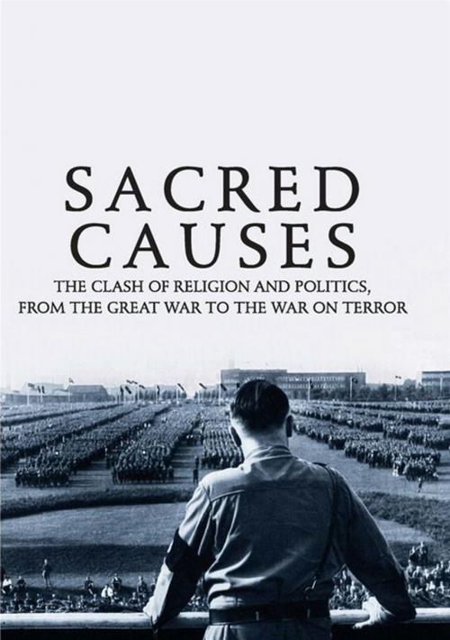 Cover of the book Sacred Causes by Michael Burleigh, HarperCollins e-books