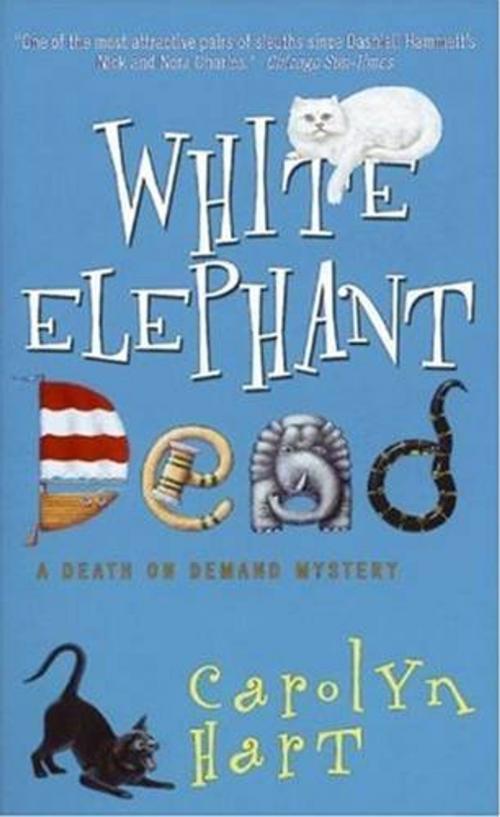 Cover of the book White Elephant Dead by Carolyn Hart, HarperCollins e-books
