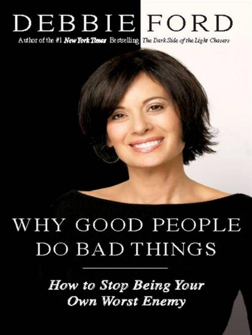 Cover of the book Why Good People Do Bad Things by Debbie Ford, HarperOne