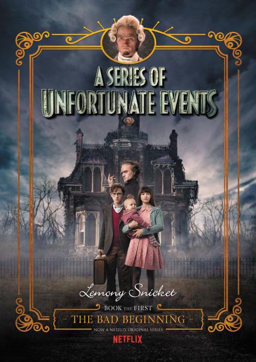Cover of the book A Series of Unfortunate Events #1: The Bad Beginning by Lemony Snicket, HarperCollins