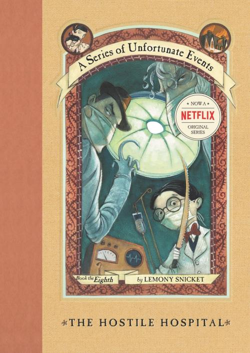 Cover of the book A Series of Unfortunate Events #8: The Hostile Hospital by Lemony Snicket, HarperCollins