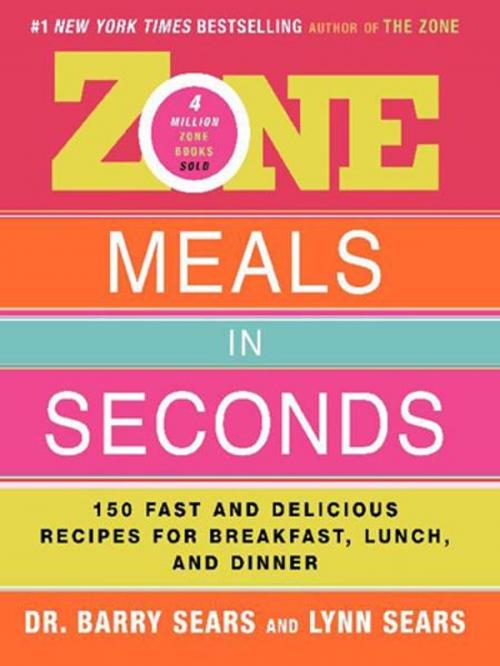 Cover of the book Zone Meals in Seconds by Barry Sears, HarperCollins e-books