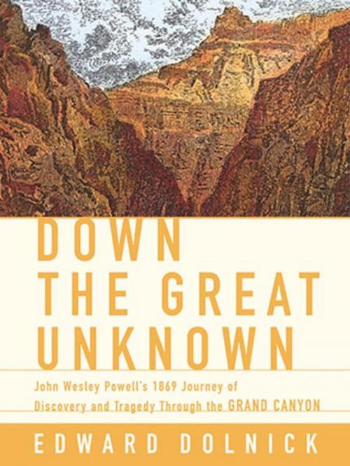 Cover of the book Down the Great Unknown by Edward Dolnick, HarperCollins e-books