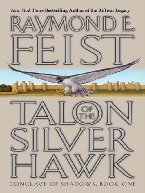 Cover of the book Talon of the Silver Hawk by Raymond E Feist, HarperCollins e-books