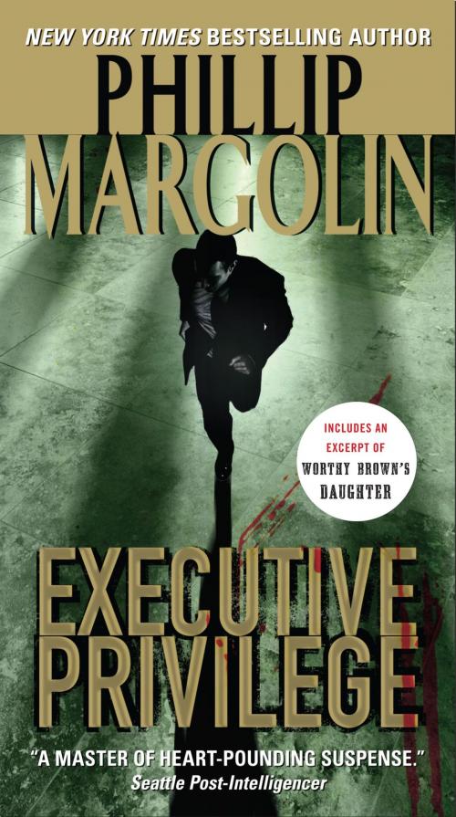 Cover of the book Executive Privilege by Phillip Margolin, HarperCollins e-books