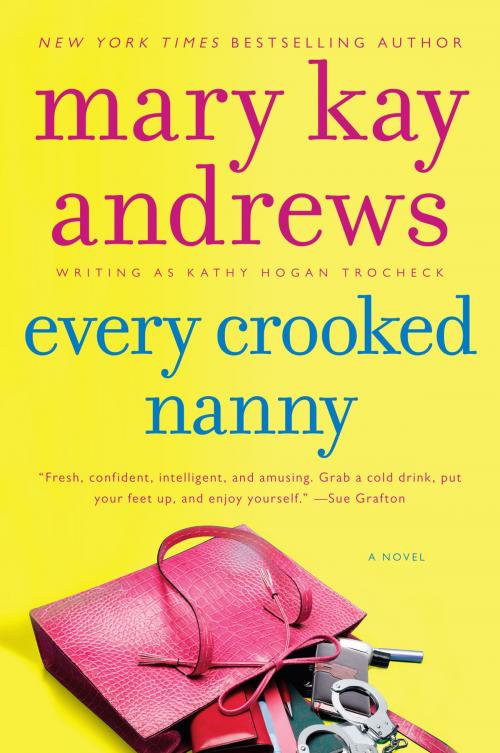 Cover of the book Every Crooked Nanny by Kathy Hogan Trocheck, HarperCollins e-books