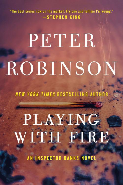 Cover of the book Playing with Fire by Peter Robinson, William Morrow