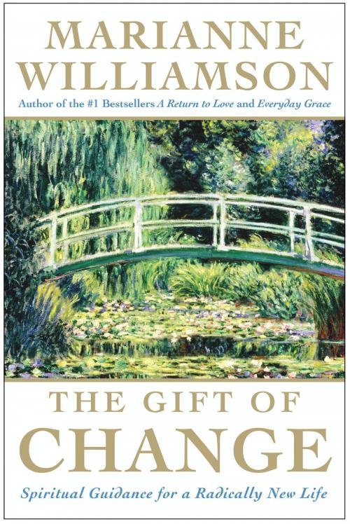Cover of the book The Gift of Change by Marianne Williamson, HarperOne