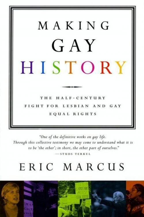 Cover of the book Making Gay History by Eric Marcus, HarperCollins e-books