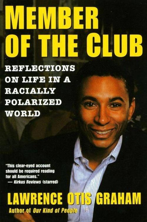 Cover of the book A Member of the Club by Lawrence Otis Graham, HarperCollins e-books