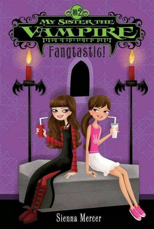 Cover of the book My Sister the Vampire #2: Fangtastic! by Sienna Mercer, HarperCollins