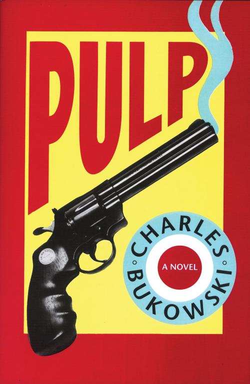 Cover of the book Pulp by Charles Bukowski, HarperCollins e-books