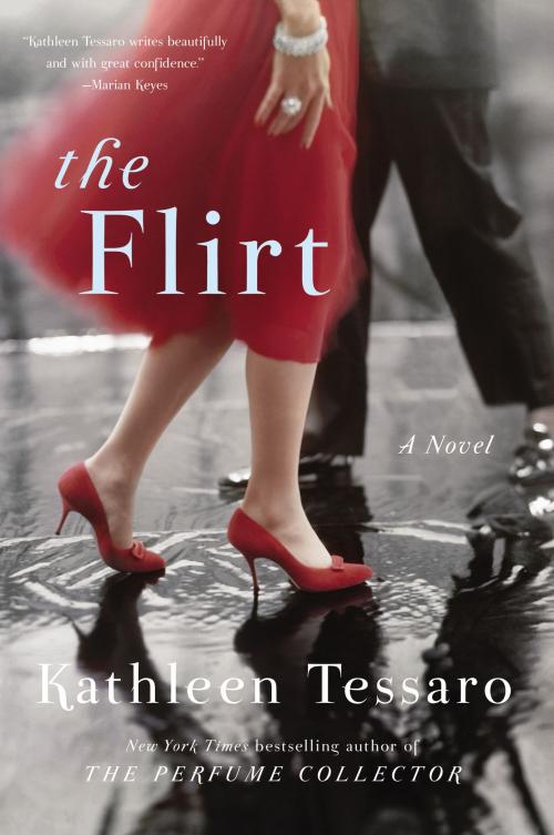 Cover of the book The Flirt by Kathleen Tessaro, HarperCollins e-books