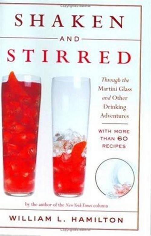 Cover of the book Shaken and Stirred by William L. Hamilton, HarperCollins e-books