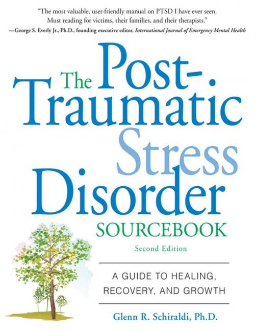 Cover of the book The Post-Traumatic Stress Disorder Sourcebook : A Guide to Healing, Recovery, and Growth: A Guide to Healing, Recovery, and Growth by Glenn Schiraldi, McGraw-Hill Education