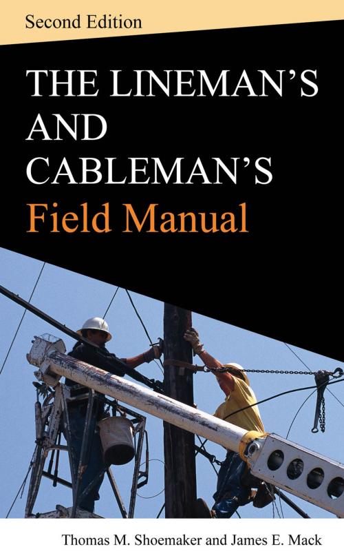 Cover of the book Lineman and Cablemans Field Manual, Second Edition by Thomas M. Shoemaker, James E. Mack, McGraw-Hill Education