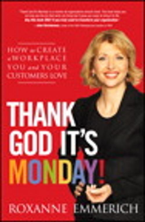 Cover of the book Thank God It's Monday! by Roxanne Emmerich, Pearson Education