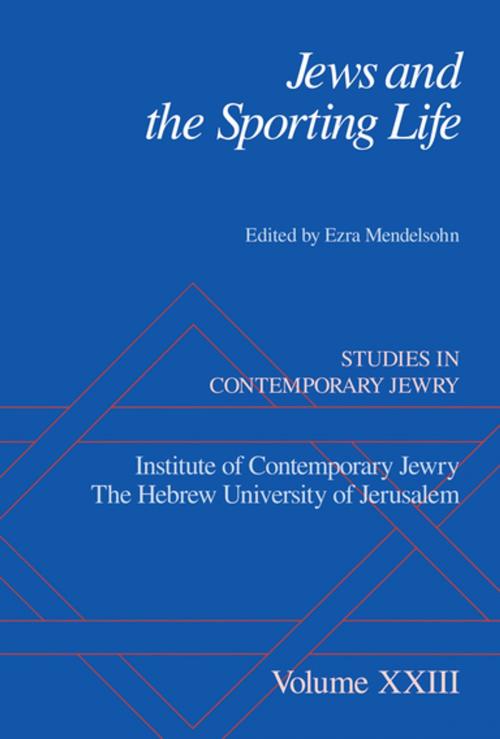 Cover of the book Jews and the Sporting Life by , Oxford University Press