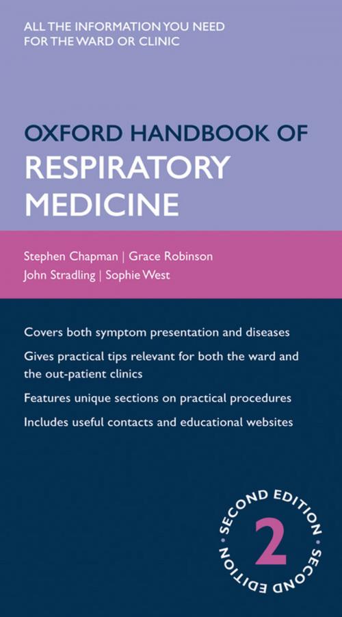 Cover of the book Oxford Handbook of Respiratory Medicine by Stephen Chapman, Grace Robinson, John Stradling, Sophie West, OUP Oxford