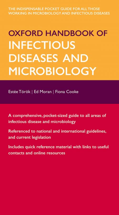 Cover of the book Oxford Handbook of Infectious Diseases and Microbiology by Estee Torok, Ed Moran, Fiona Cooke, OUP Oxford