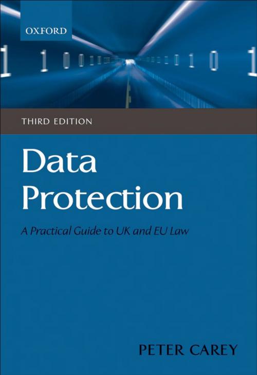 Cover of the book Data Protection: A Practical Guide to UK and EU Law by Peter Carey, OUP Oxford