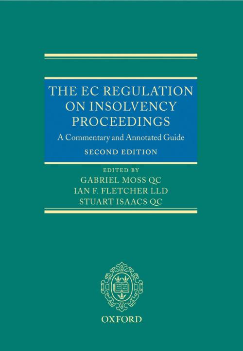 Cover of the book The EC Regulation on Insolvency Proceedings: A Commentary and Annotated Guide by , OUP Oxford