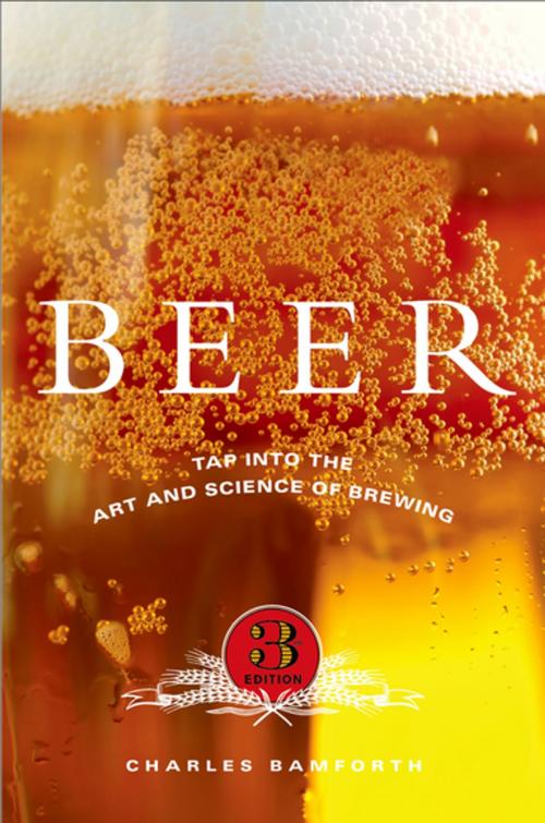 Cover of the book Beer:Tap into the Art and Science of Brewing by Charles Bamforth, Oxford University Press, USA
