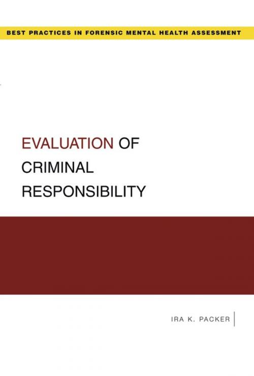 Cover of the book Evaluation of Criminal Responsibility by Ira K. Packer, Oxford University Press