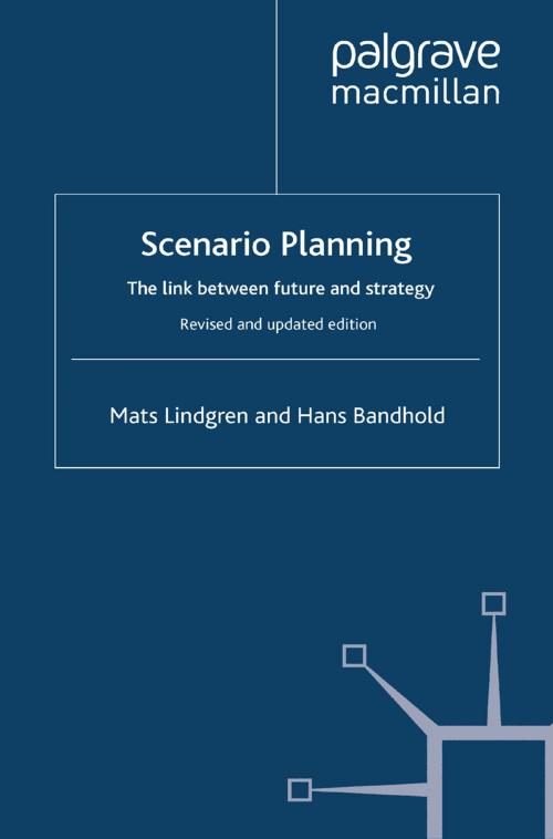 Cover of the book Scenario Planning - Revised and Updated by Mats Lindgren, H. Bandhold, Palgrave Macmillan UK