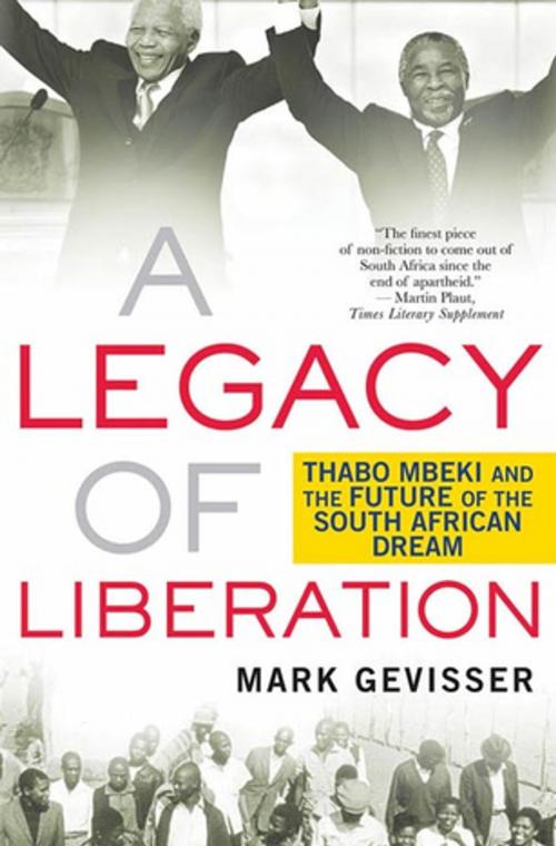 Cover of the book A Legacy of Liberation by Mark Gevisser, St. Martin's Press