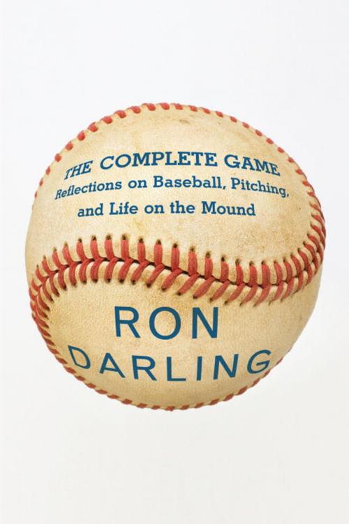 Cover of the book The Complete Game by Ron Darling, Knopf Doubleday Publishing Group