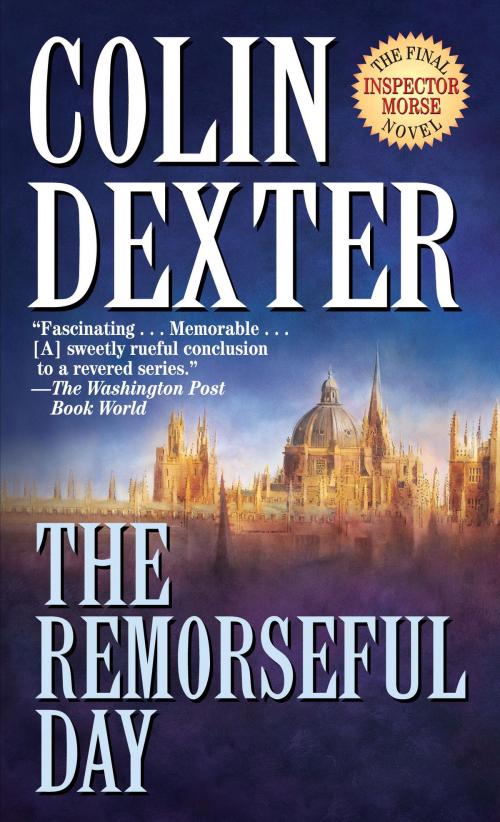Cover of the book The Remorseful Day by Colin Dexter, Random House Publishing Group