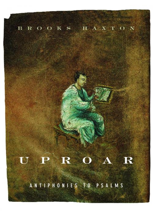 Cover of the book Uproar by Brooks Haxton, Knopf Doubleday Publishing Group