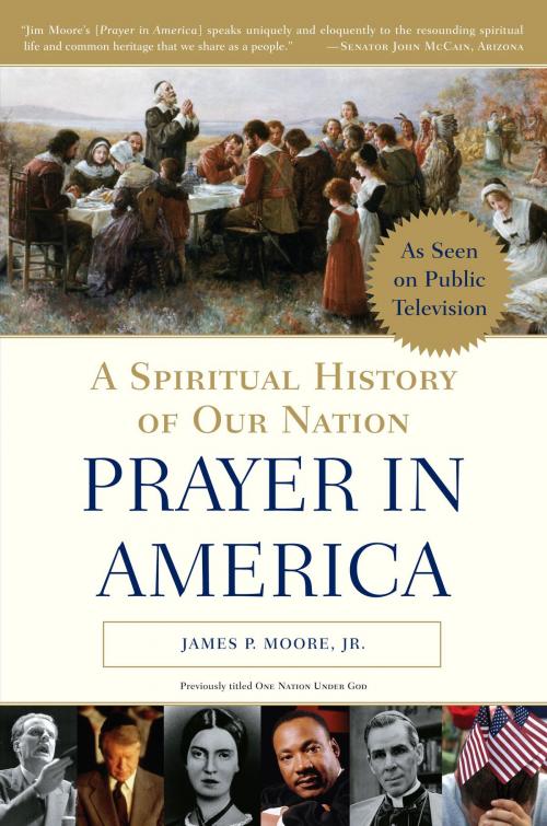 Cover of the book Prayer in America by James P. Moore, Jr., The Crown Publishing Group