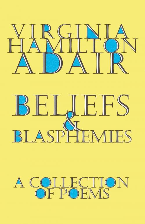Cover of the book Beliefs and Blasphemies by Virginia Adair, Random House Publishing Group