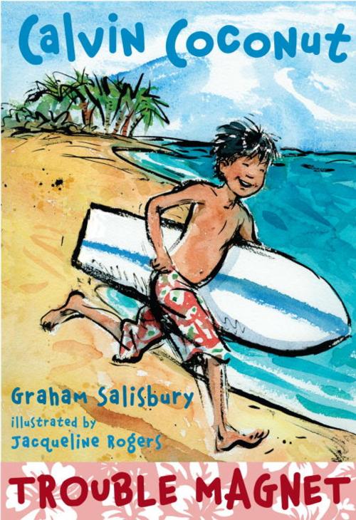 Cover of the book Calvin Coconut: Trouble Magnet by Graham Salisbury, Random House Children's Books