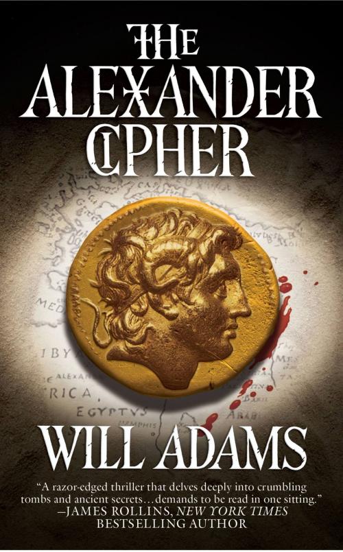 Cover of the book The Alexander Cipher by Will Adams, Grand Central Publishing